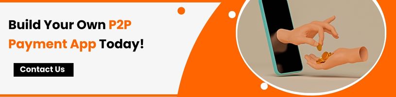 Build Your Own P2P Payment App Today